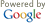 Powered by Google powered by Google