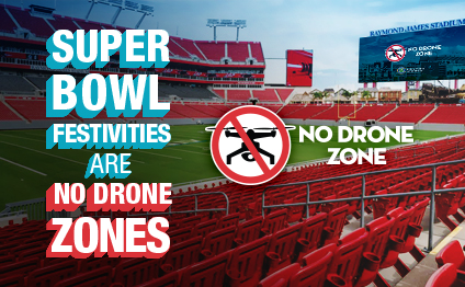 Akamai Netstorage: Tampa Bay is a "No Drone Zone" During Super Bowl LV