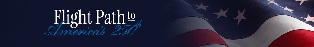 Flight Path to America's 250th