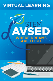 Virtual Learning STEM AVSED Where Dreams Take Flight
