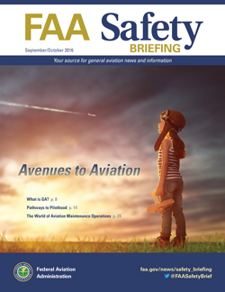 FAA Safety Briefing  - September/October 2016 Avenues to Aviation