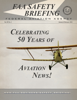 FAA Safety Briefing - January/February 2011 Celebrating 50 Years of Aviation News