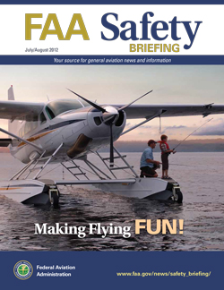 FAA Safety Briefing - July/August 2012 Making Flying Fun!