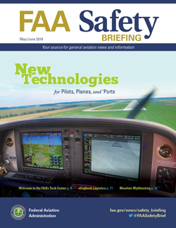 FAA Safety Briefing  - May/June 2016 New Technologies for Pilots, Plans, and 'Ports