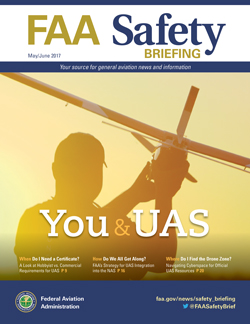 FAA Safety Briefing - May/June 2017 You and UAS