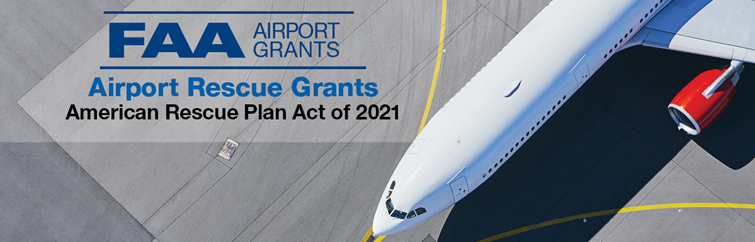 FAA Airport Grants, Airport Rescue Grants, Airport Rescue Plan Act 2021