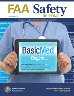 FAA Safety Briefing - July/August 2017 BasicMed Begins...