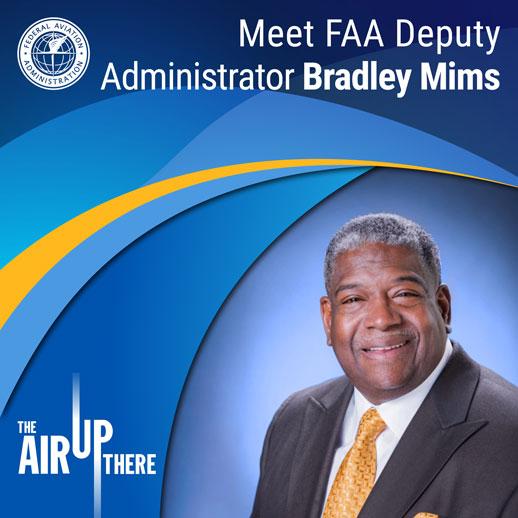 Meet FAA Deputy Administrator Bradley Mims Federal Aviation
